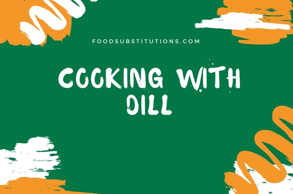 Cooking with Dill
