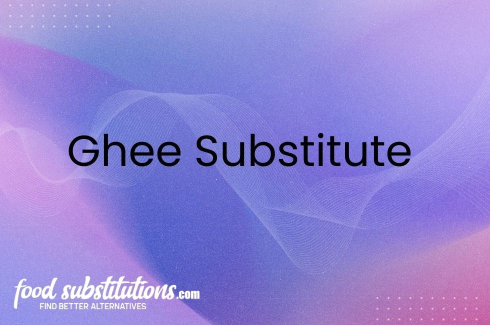 Ghee Substitute