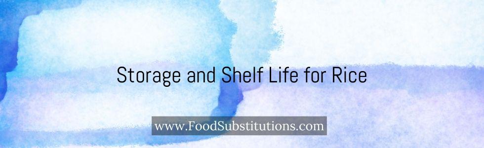 Storage and Shelf Life for Rice