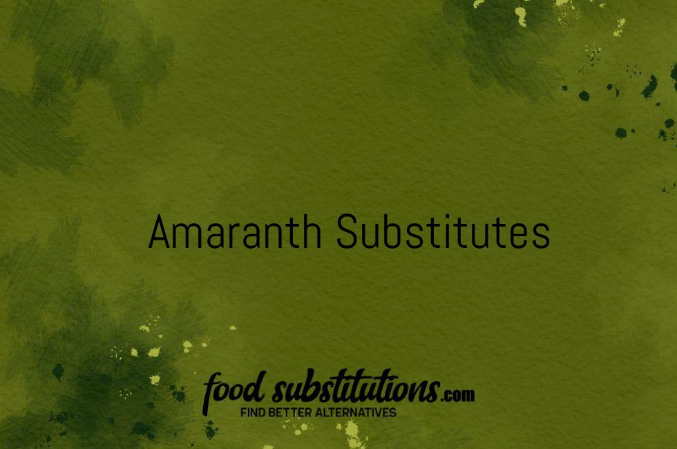 Amaranth Substitutes