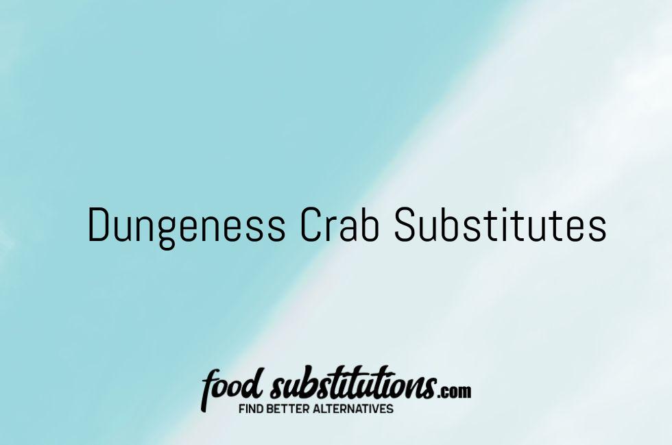 Dungeness Crab Substitutes