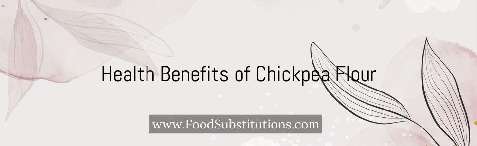 Health Benefits of Chickpea Flour
