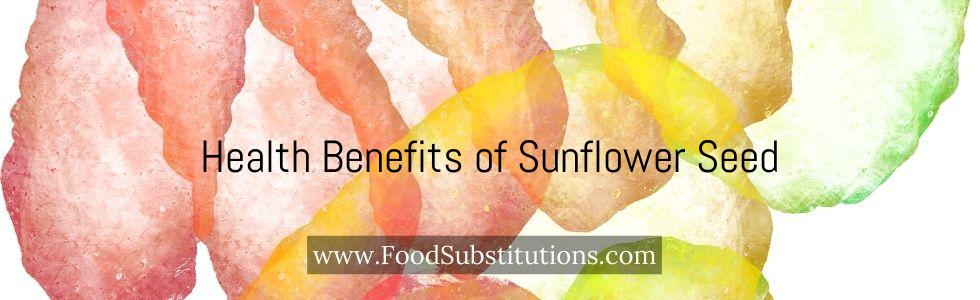 Health Benefits of Sunflower Seed