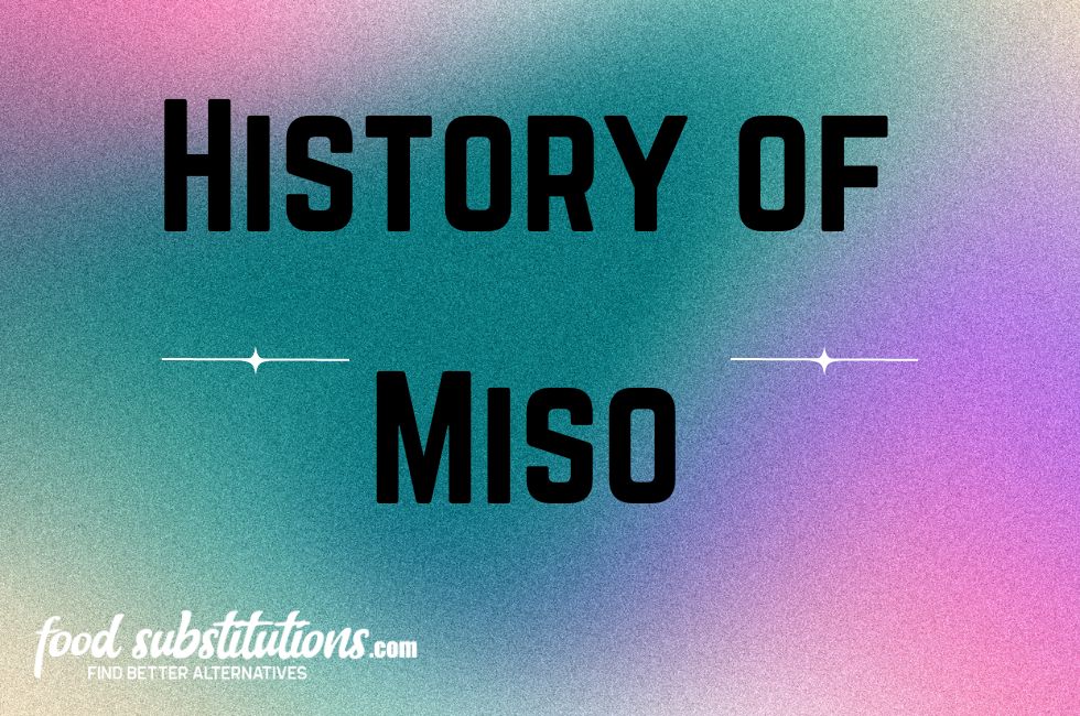 History of Miso