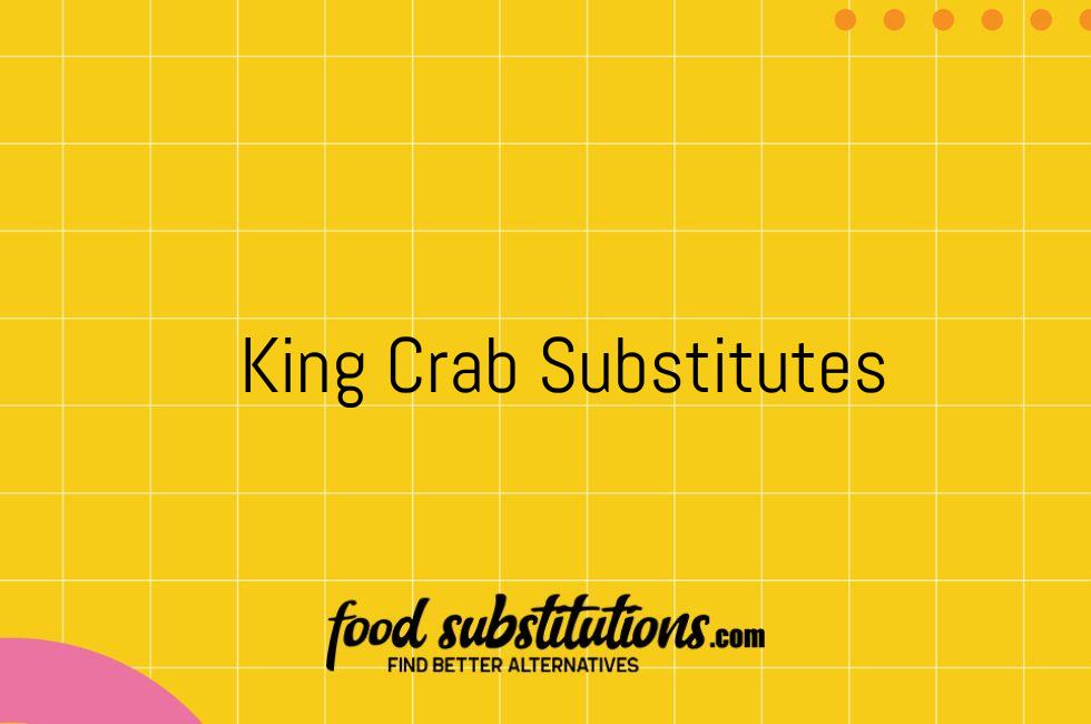 King Crab Substitutes