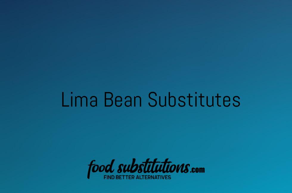 Lima Bean Substitutes