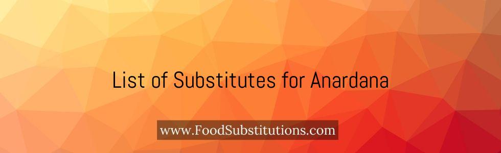 List of Substitutes for Anardana