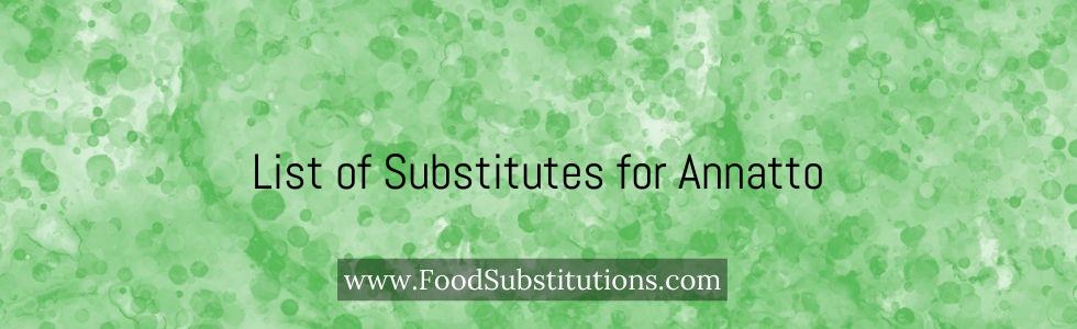 List of Substitutes for Annatto