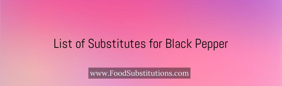 List of Substitutes for Black Pepper