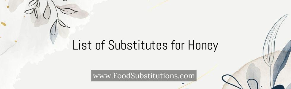 List of Substitutes for Honey