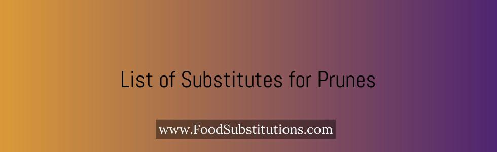 List of Substitutes for Prunes