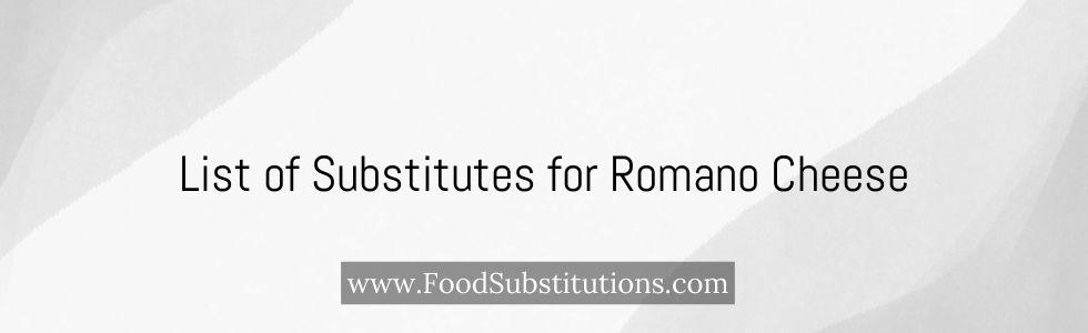 List of Substitutes for Romano Cheese