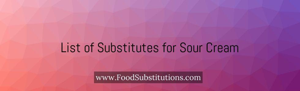 List of Substitutes for Sour Cream