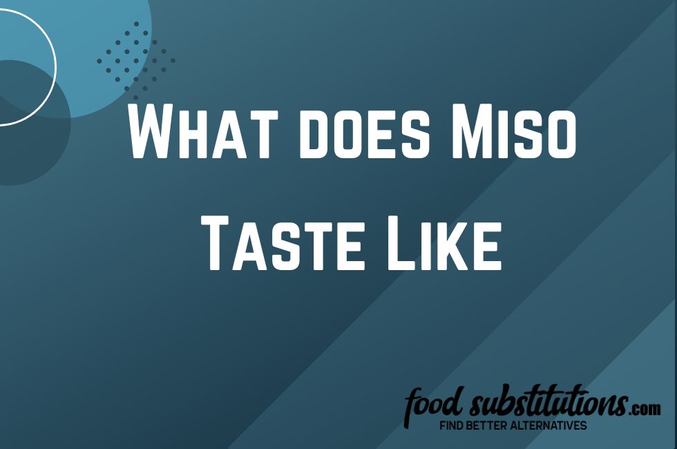 Miso Taste Like