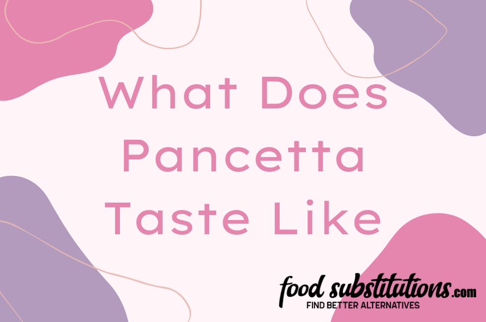 Pancetta Taste Like