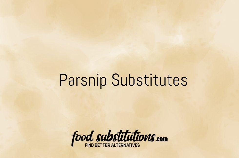 Parsnip Substitutes