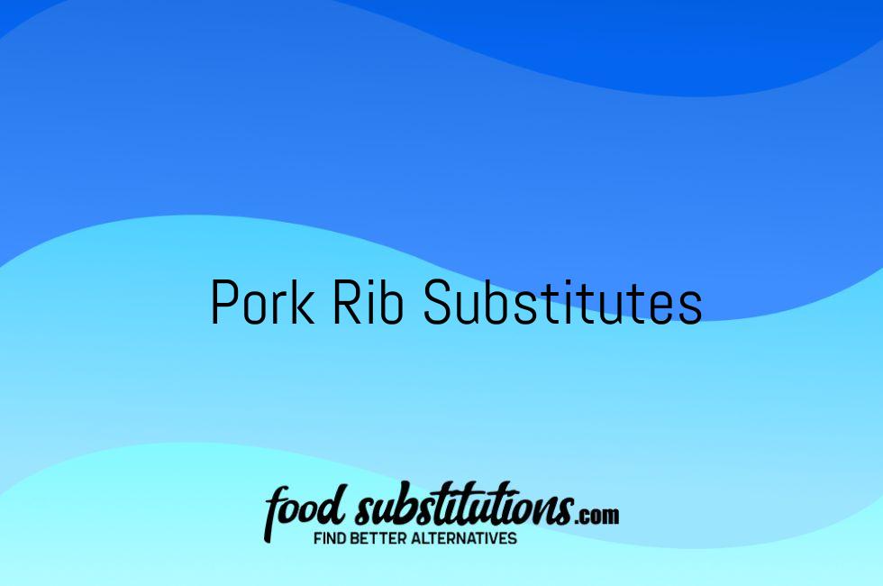Pork Rib Substitutes