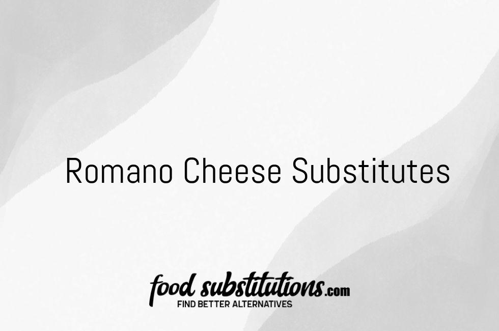 Romano Cheese Substitutes