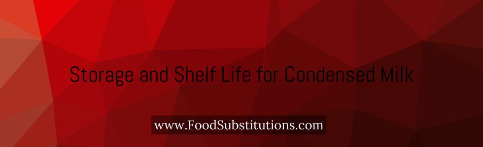 Storage and Shelf Life for Condensed Milk