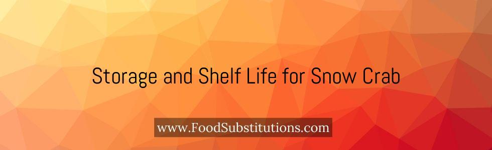 Storage and Shelf Life for Snow Crab