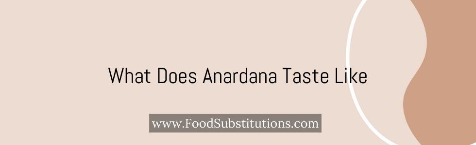 What Does Anardana Taste Like