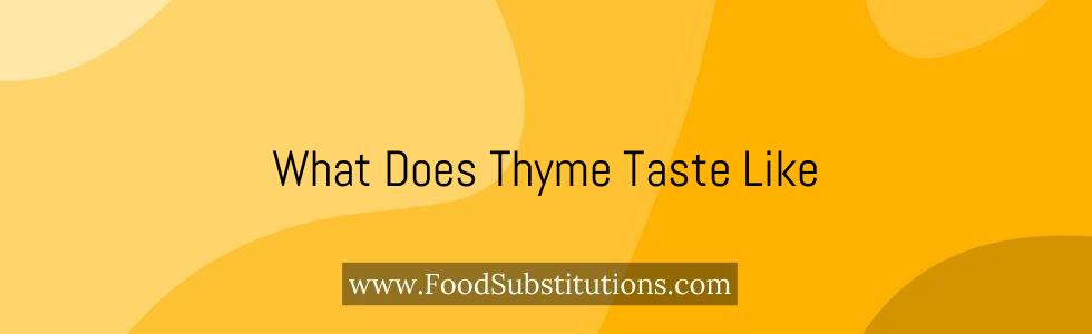 What Does Thyme Taste Like