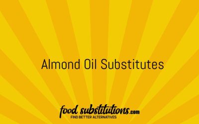 Almond Oil Substitute – Replacements And Alternatives