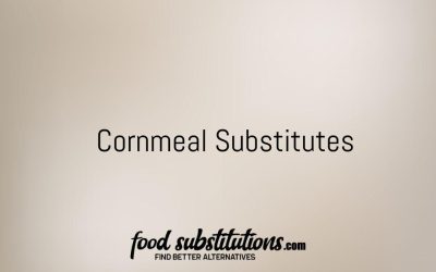 Cornmeal Substitute – Replacements And Alternatives