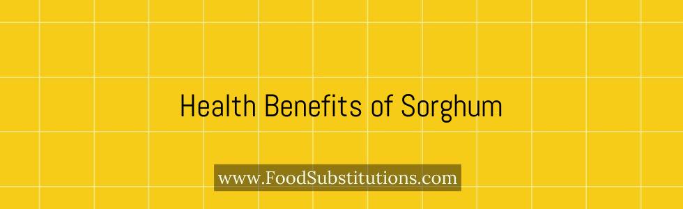 Health Benefits of Sorghum
