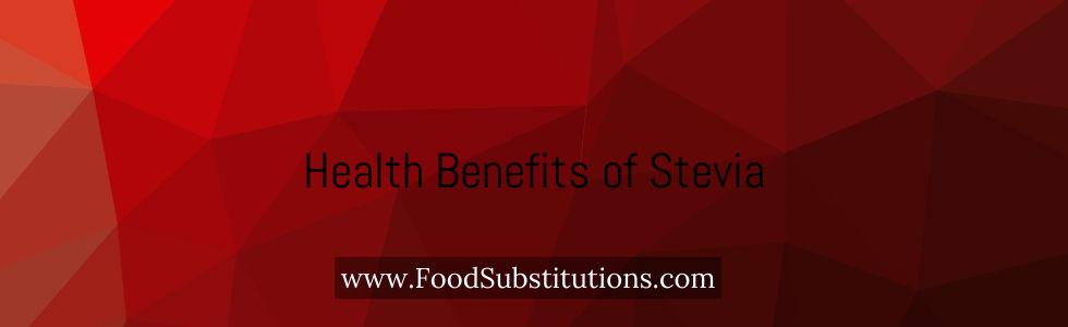 Health Benefits of Stevia