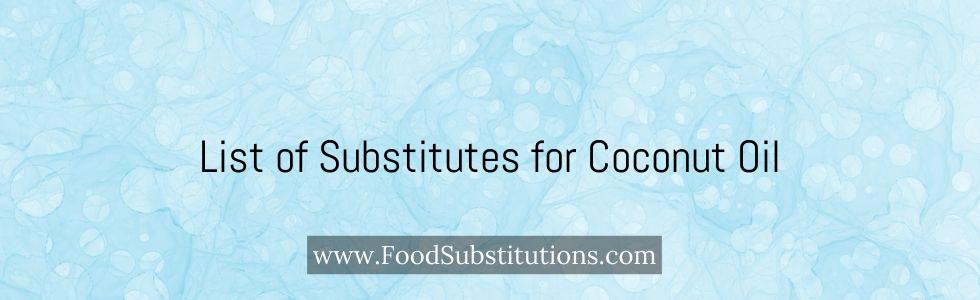 List of Substitutes for Coconut Oil