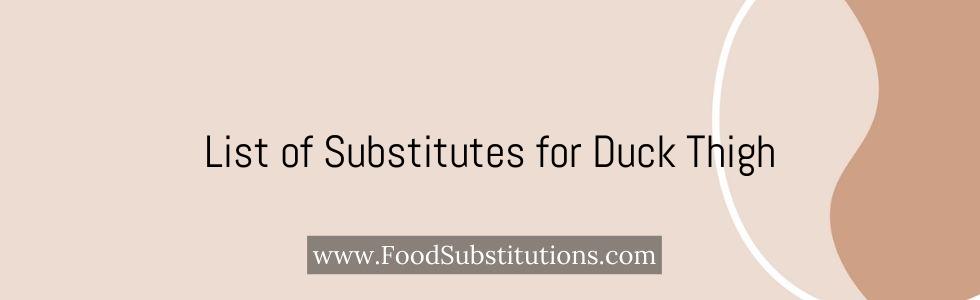 List of Substitutes for Duck Thigh