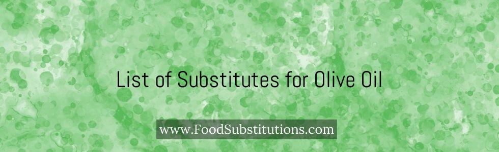 List of Substitutes for Olive Oil