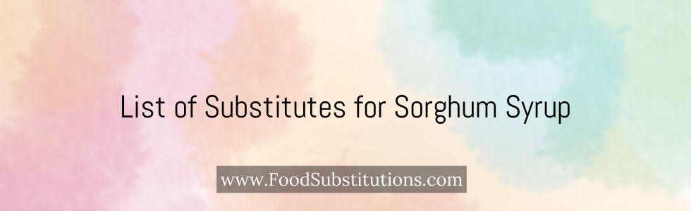 List of Substitutes for Sorghum Syrup
