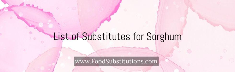 List of Substitutes for Sorghum