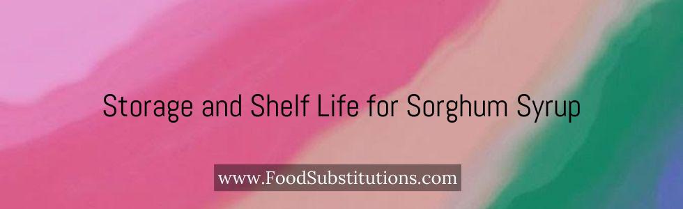 Storage and Shelf Life for Sorghum Syrup