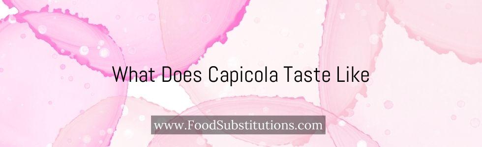 What Does Capicola Taste Like