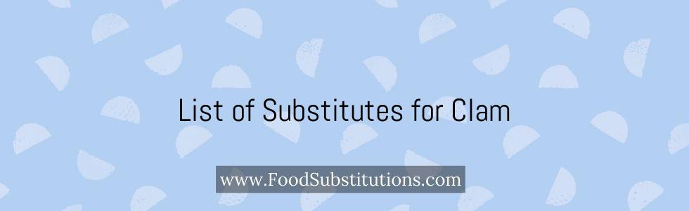List of Substitutes for Clam