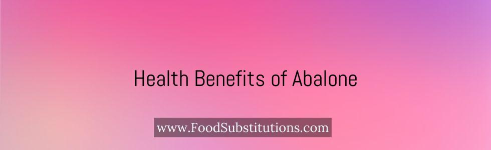 Health Benefits of Abalone