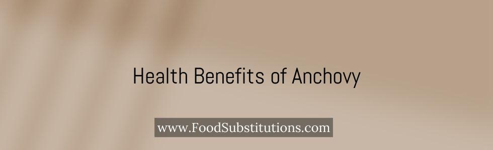 Health Benefits of Anchovy