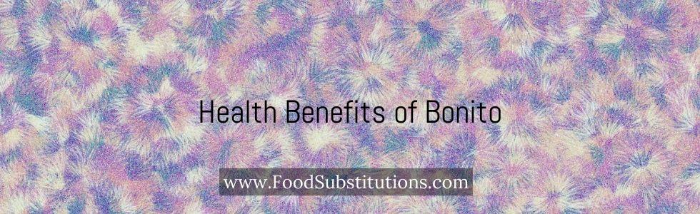Health Benefits of Bonito