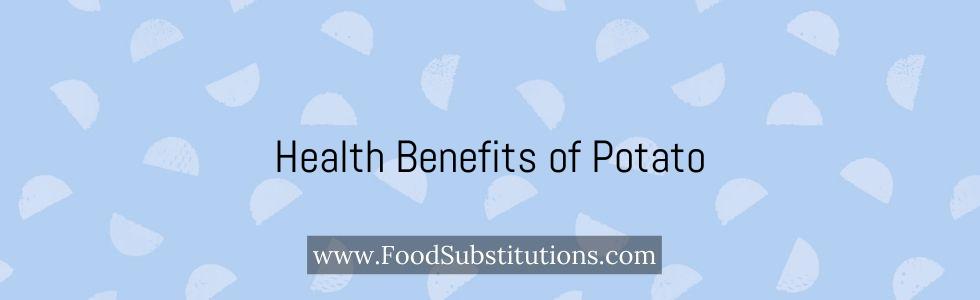 Health Benefits of Potato