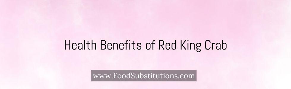 Health Benefits of Red King Crab