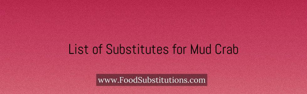 List of Substitutes for Mud Crab