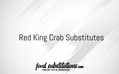 Red King Crab Substitute – Replacements And Alternatives