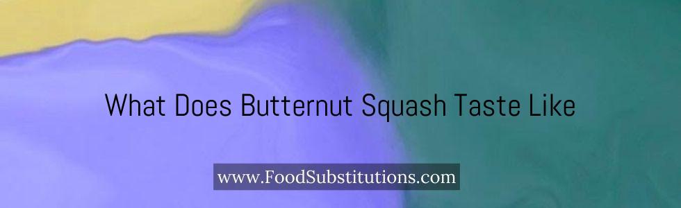 What Does Butternut Squash Taste Like