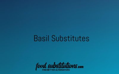 Basil Substitute – Replacements And Alternatives