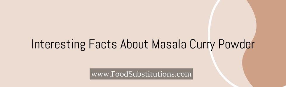 Interesting Facts About Masala Curry Powder