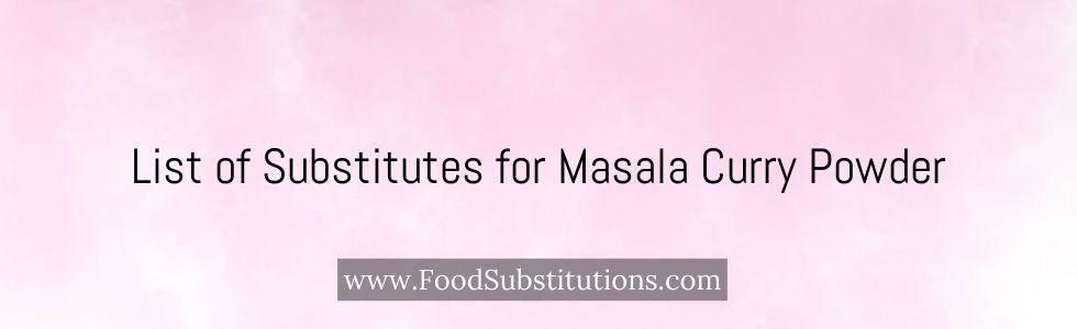 List of Substitutes for Masala Curry Powder